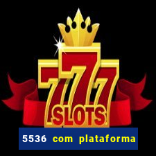 5536 com plataforma de jogos